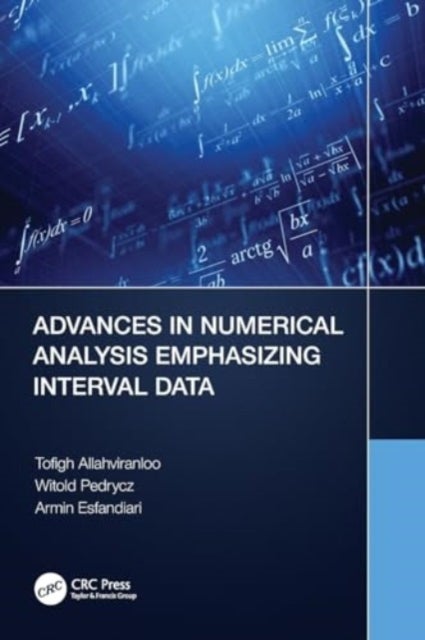 Advances in Numerical Analysis Emphasizing Interval Data