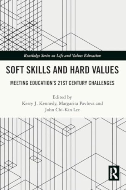 Soft Skills and Hard Values - Meeting Education's 21st Century Challenges