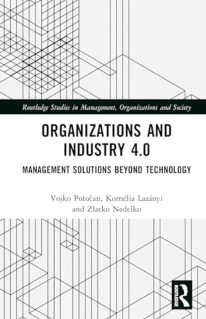 Organizations and Industry 4.0 - Management Solutions Beyond Technology