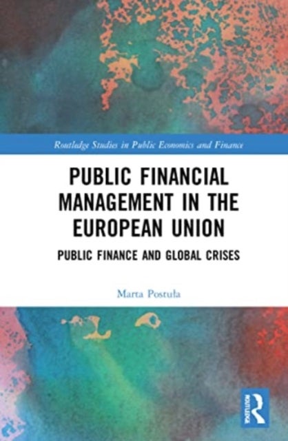 Public Financial Management in the European Union - Public Finance and Global Crises
