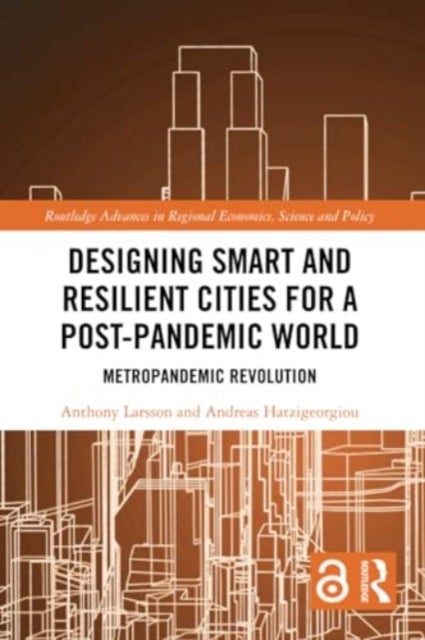 Designing Smart and Resilient Cities for a Post-Pandemic World - Metropandemic Revolution