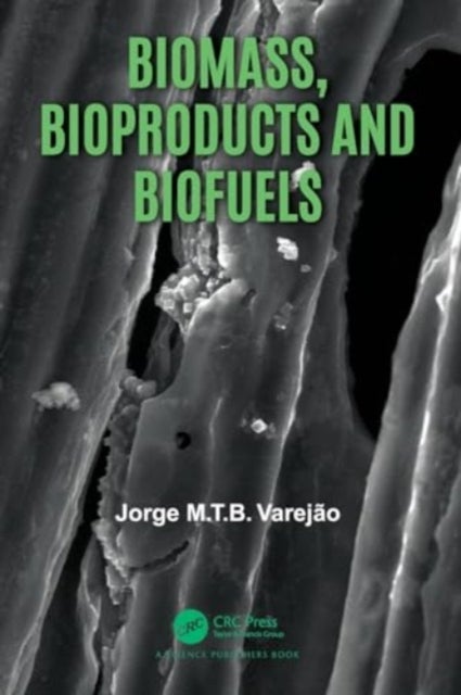Biomass, Bioproducts and Biofuels