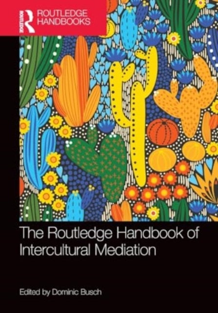The Routledge Handbook of Intercultural Mediation