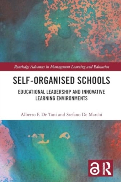Self-Organised Schools - Educational Leadership and Innovative Learning Environments