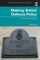 Making British Defence Policy