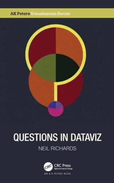 Questions in Dataviz - A Design-Driven Process for Data Visualisation