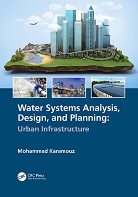 Water Systems Analysis, Design, and Planning - Urban Infrastructure