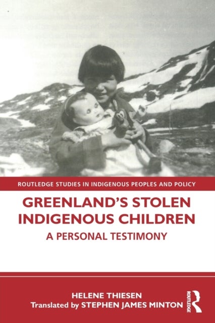 Greenland¿s Stolen Indigenous Children - A Personal Testimony