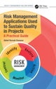 Risk Management Applications Used to Sustain Quality in Projects