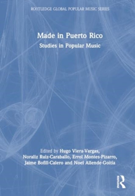 Made in Puerto Rico - Studies in Popular Music