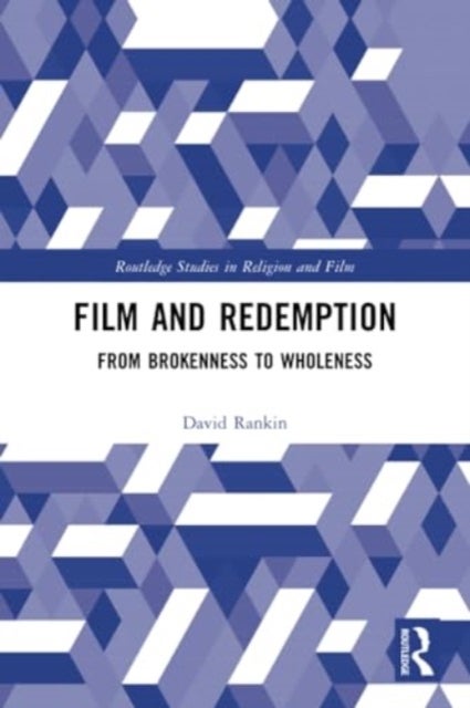 Film and Redemption - From Brokenness to Wholeness