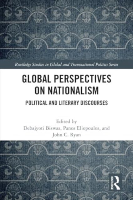 Global Perspectives on Nationalism - Political and Literary Discourses