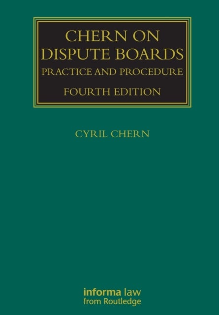 Chern on Dispute Boards - Practice and Procedure
