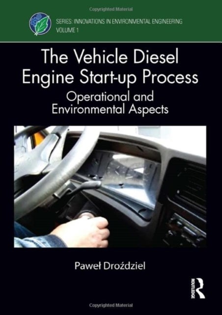 The Vehicle Diesel Engine Start-up Process - Operational and Environmental Aspects