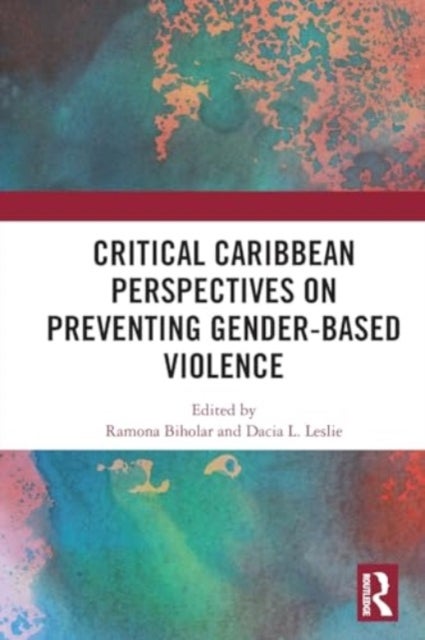 Critical Caribbean Perspectives on Preventing Gender-Based Violence