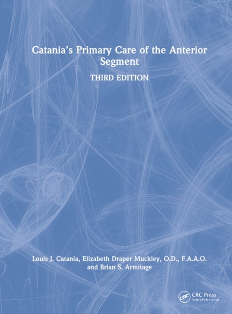 Catania’s Primary Care of the Anterior Segment