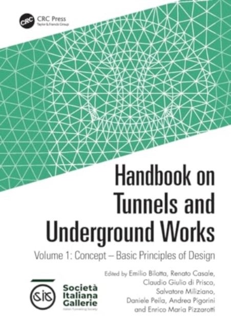 Handbook on Tunnels and Underground Works - Volume 1: Concept – Basic Principles of Design
