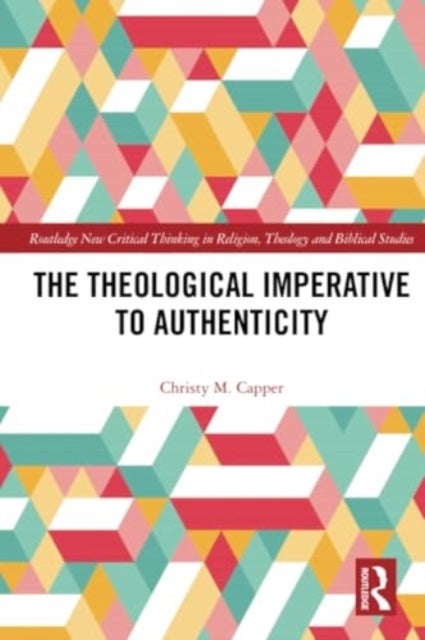 The Theological Imperative to Authenticity