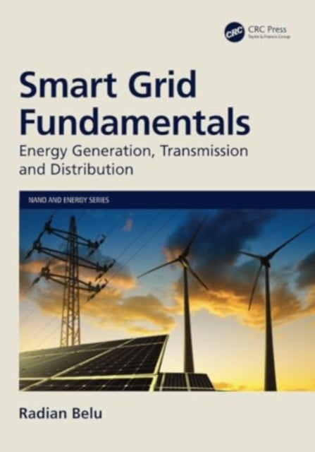 Smart Grid Fundamentals - Energy Generation, Transmission and Distribution