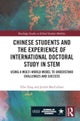 Chinese Students and the Experience of International Doctoral Study in STEM