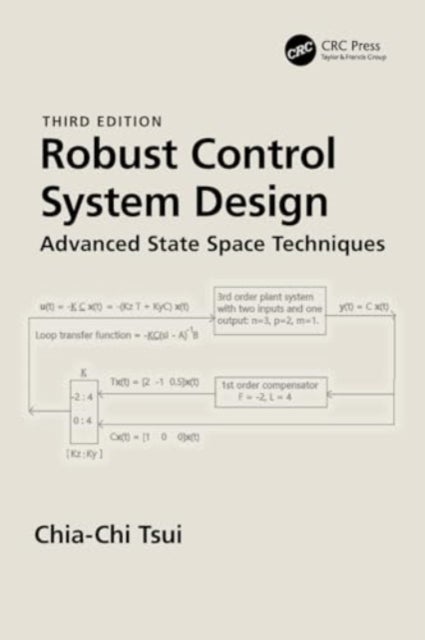 Robust Control System Design - Advanced State Space Techniques