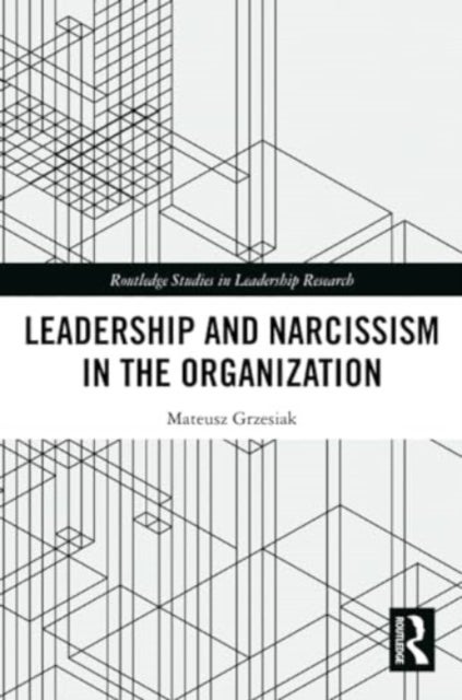 Leadership and Narcissism in the Organization