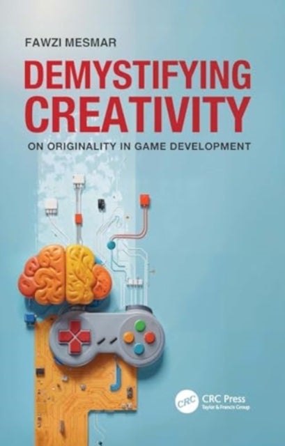 Demystifying Creativity - On Originality in Game Development