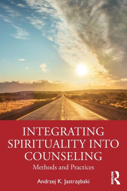 Integrating Spirituality into Counseling - Methods and Practices