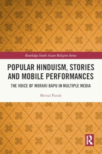 Popular Hinduism, Stories and Mobile Performances - The Voice of Morari Bapu in Multiple Media