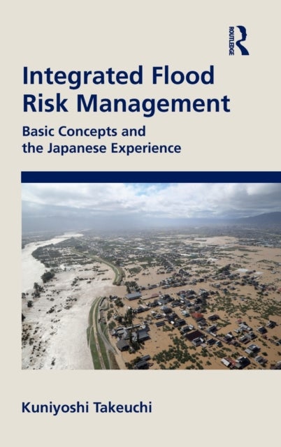 Integrated Flood Risk Management - Basic Concepts and the Japanese Experience