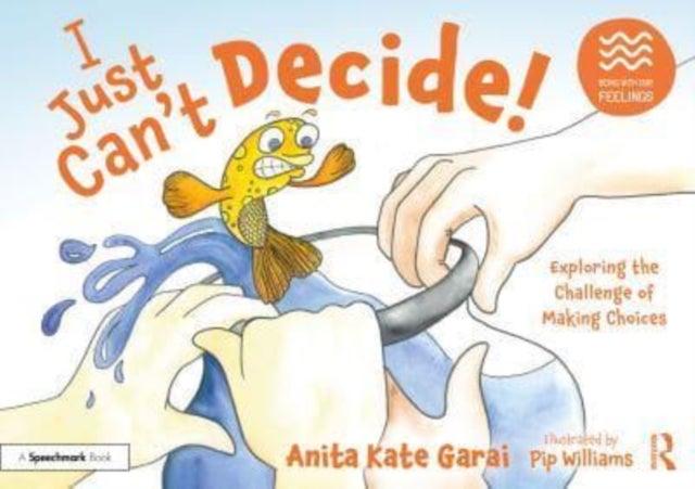 I Just Can¿t Decide!: Exploring the Challenge of Making Choices - Exploring the Challenge of Making Choices