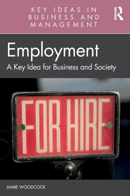 Employment - A Key Idea for Business and Society