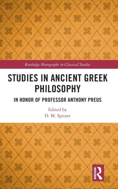 Studies in Ancient Greek Philosophy - In Honor of Professor Anthony Preus