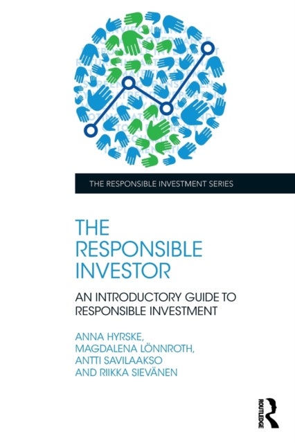 The Responsible Investor - An Introductory Guide to Responsible Investment