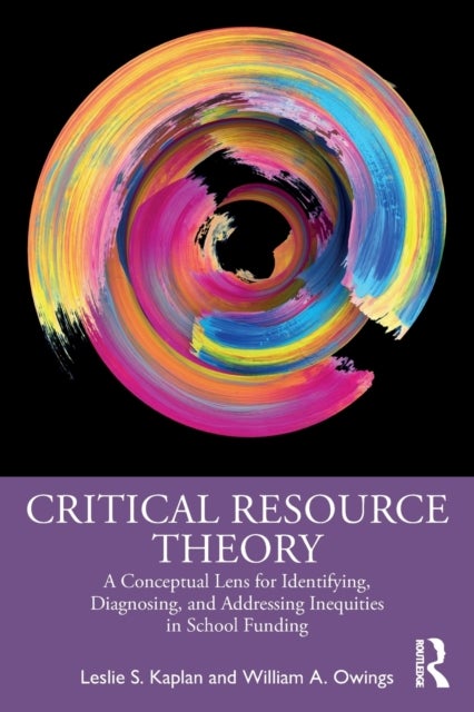 Critical Resource Theory - A Conceptual Lens for Identifying, Diagnosing, and Addressing Inequities in School Funding