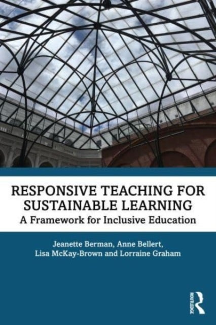 Responsive Teaching for Sustainable Learning - A Framework for Inclusive Education