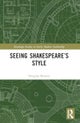Seeing Shakespeare’s Style