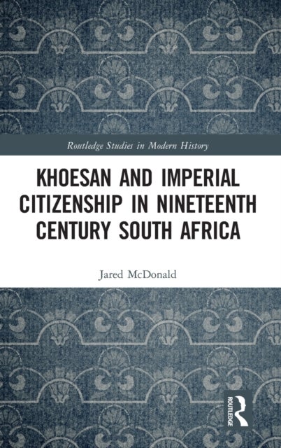 Khoesan and Imperial Citizenship in Nineteenth Century South Africa