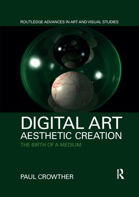 Digital Art, Aesthetic Creation - The Birth of a Medium