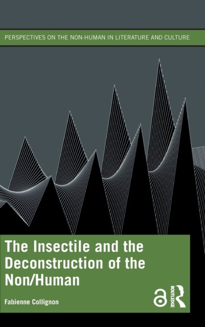 The Insectile and the Deconstruction of the Non/Human