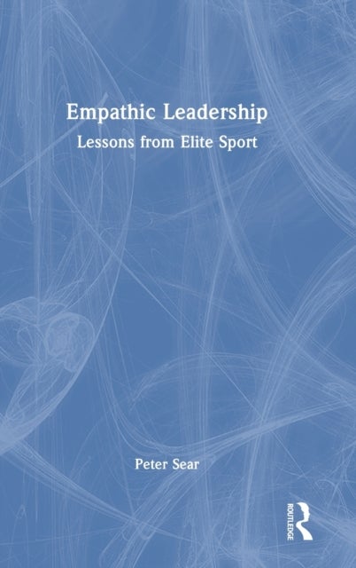 Empathic Leadership - Lessons from Elite Sport