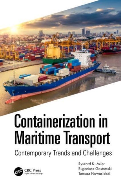 Containerization in Maritime Transport - Contemporary Trends and Challenges