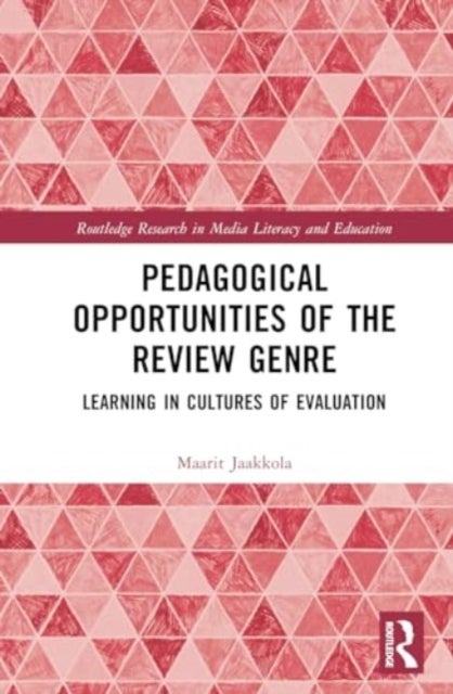 Pedagogical Opportunities of the Review Genre - Learning in Cultures of Evaluation