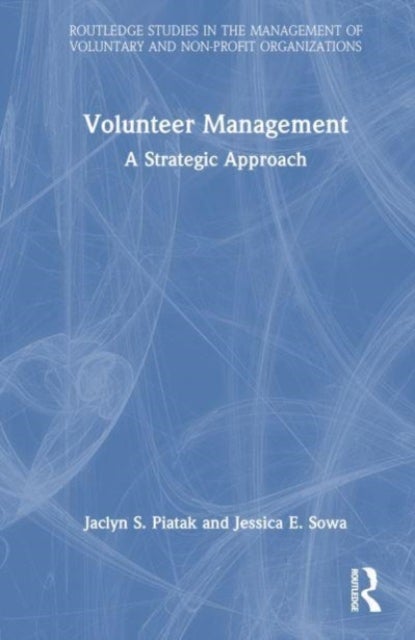 Volunteer Management - A Strategic Approach