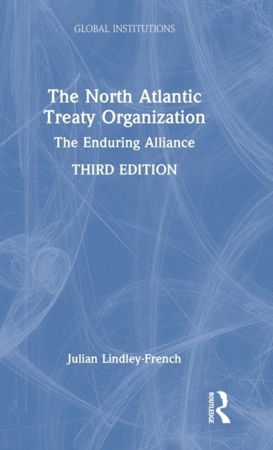 The North Atlantic Treaty Organization - The Enduring Alliance