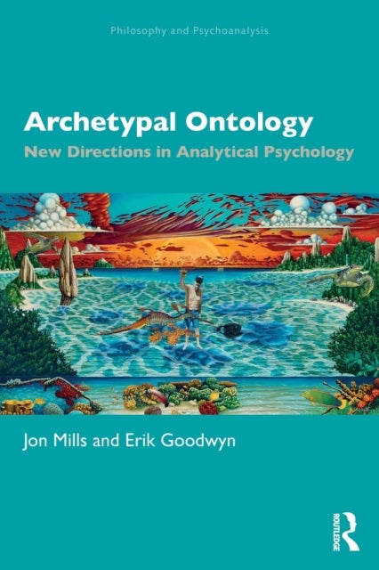 Archetypal Ontology - New Directions in Analytical Psychology