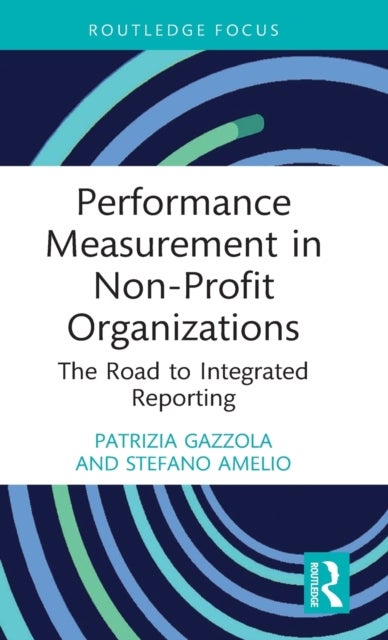Performance Measurement in Non-Profit Organizations - The Road to Integrated Reporting