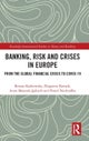 Banking, Risk and Crises in Europe
