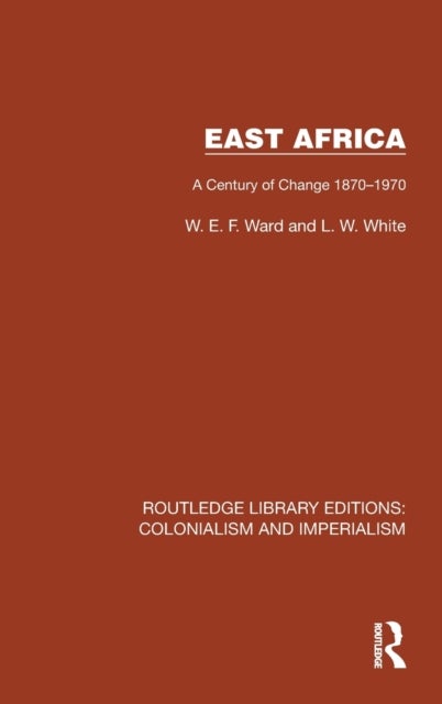 East Africa - A Century of Change 1870–1970