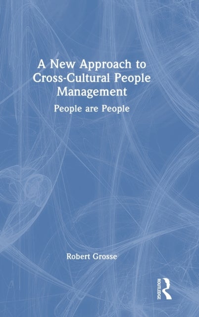 A New Approach to Cross-Cultural People Management - People are People